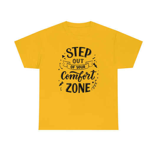 Step out of your Comfort Zone Self Love Unisex Heavy Cotton Tee