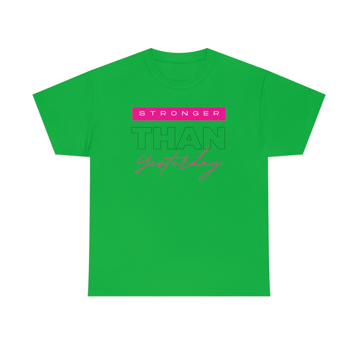 Stronger than yesterday self love Unisex Heavy Cotton Tee