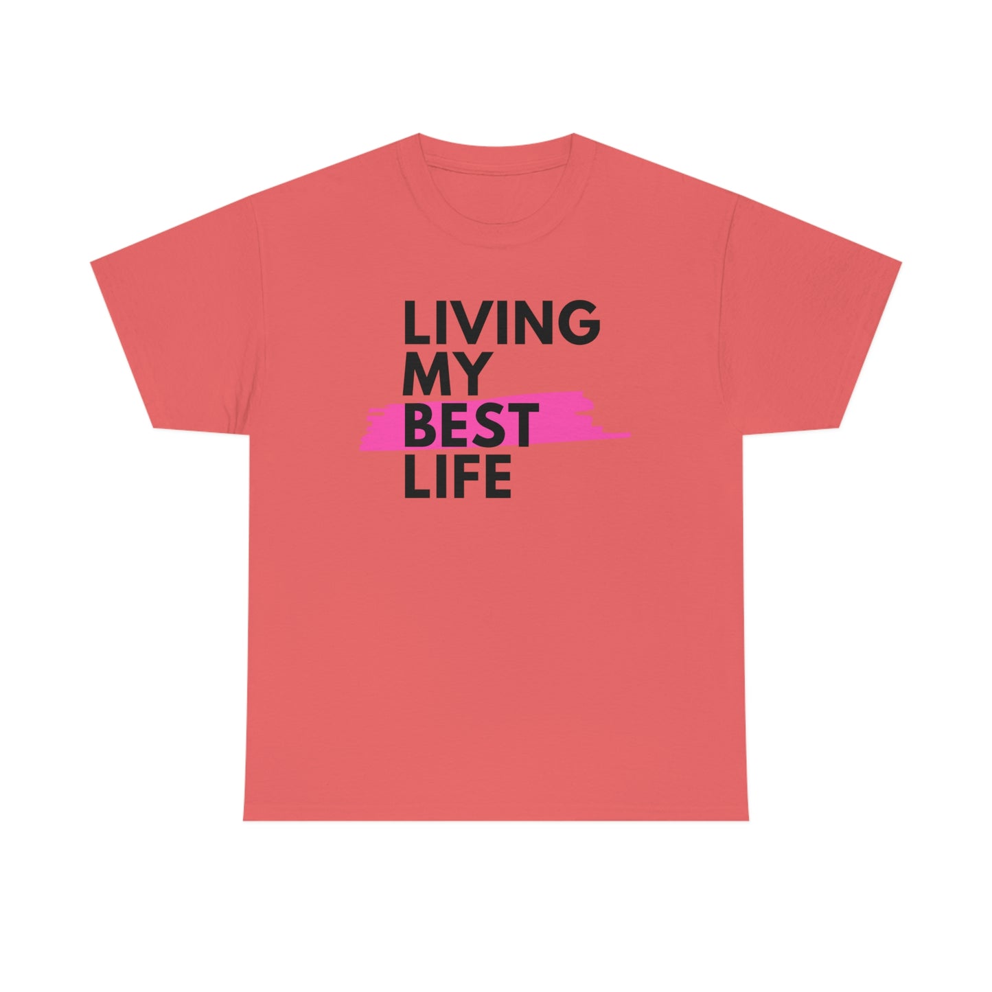 Living My Best Life Self LoveUnisex Heavy Cotton Tee