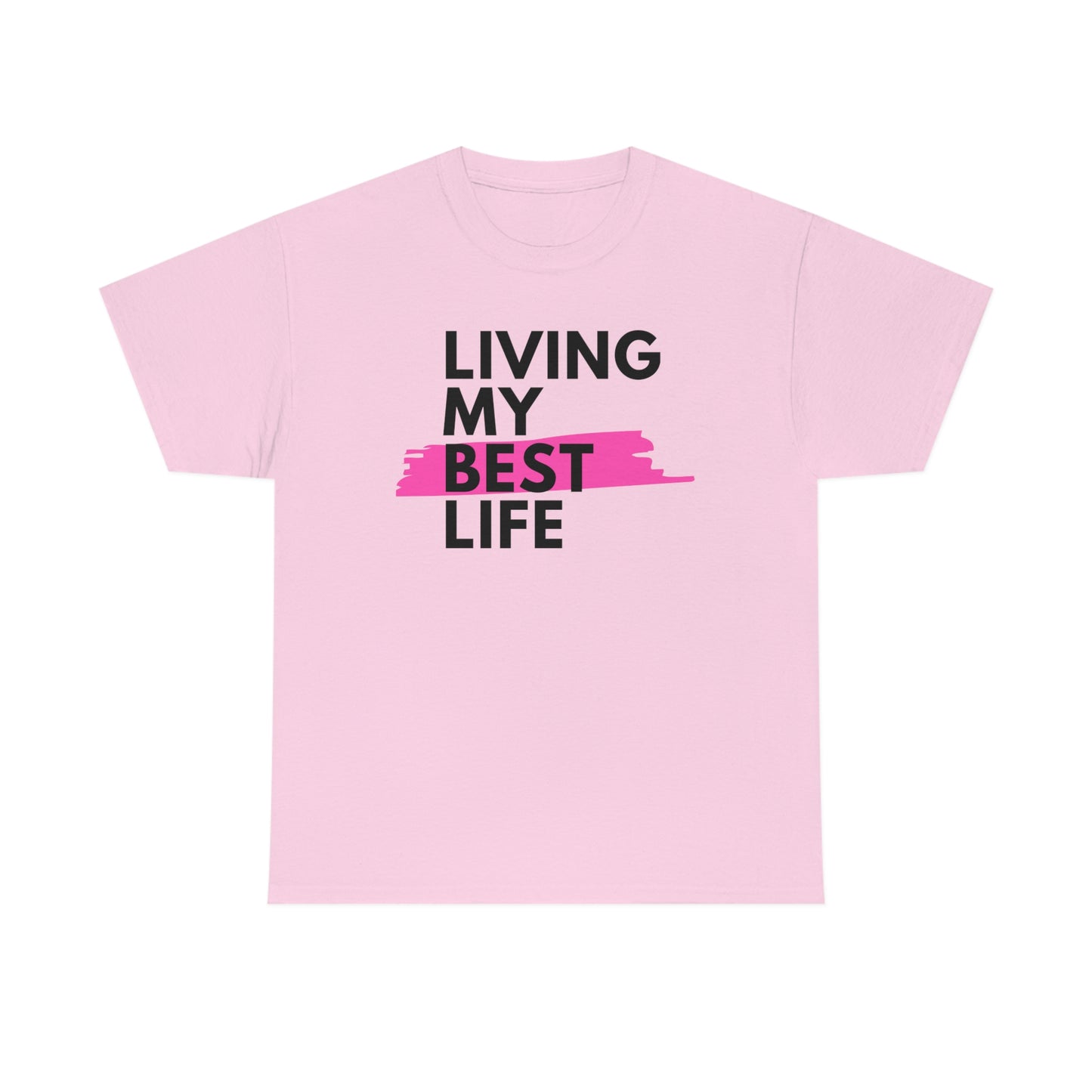 Living My Best Life Self LoveUnisex Heavy Cotton Tee