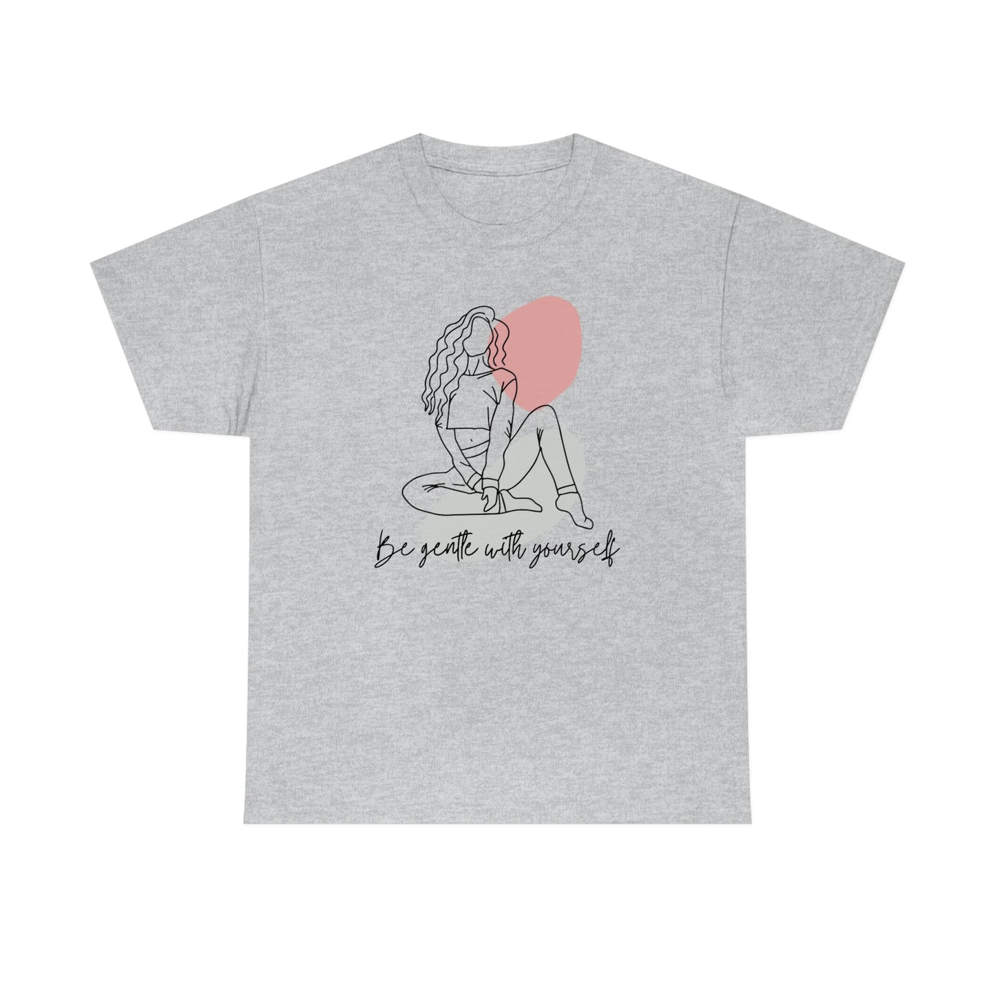 Be Gentle With Yourself Self Love Unisex Heavy Cotton Tee