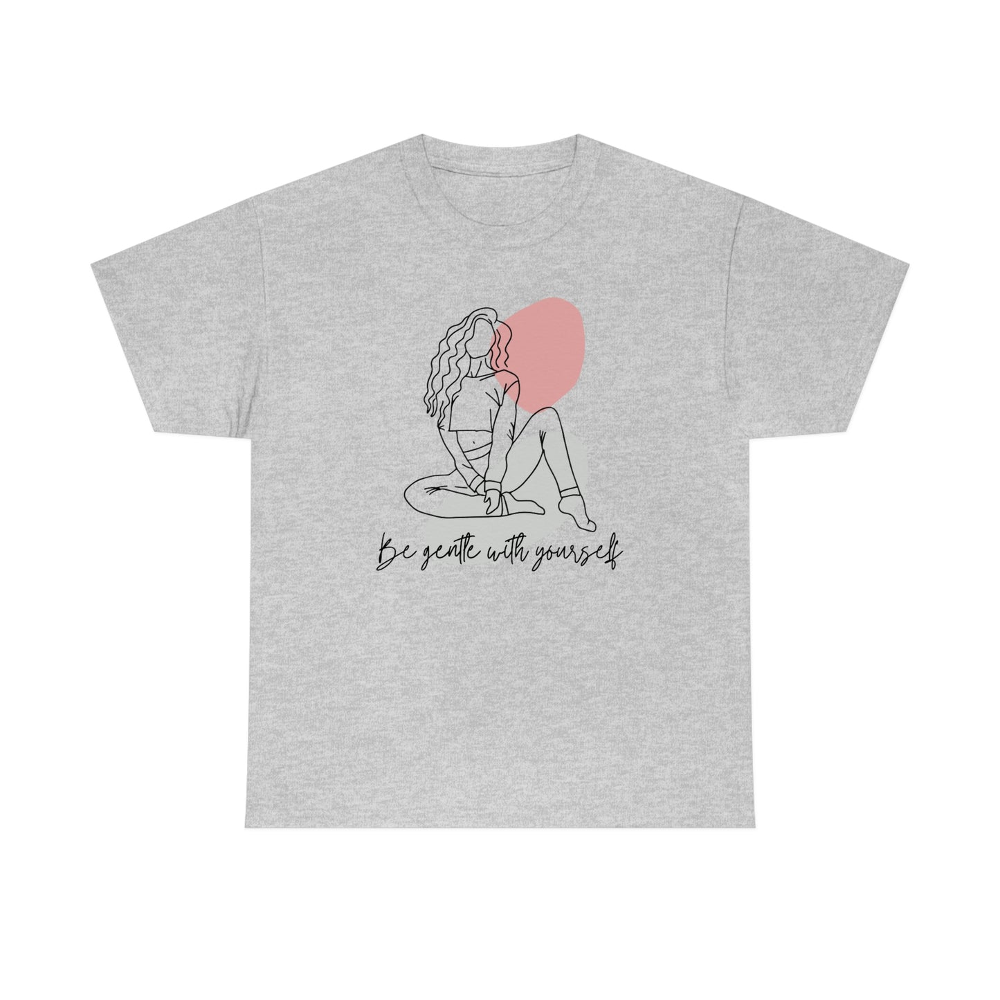 Be Gentle With Yourself Self Love Unisex Heavy Cotton Tee