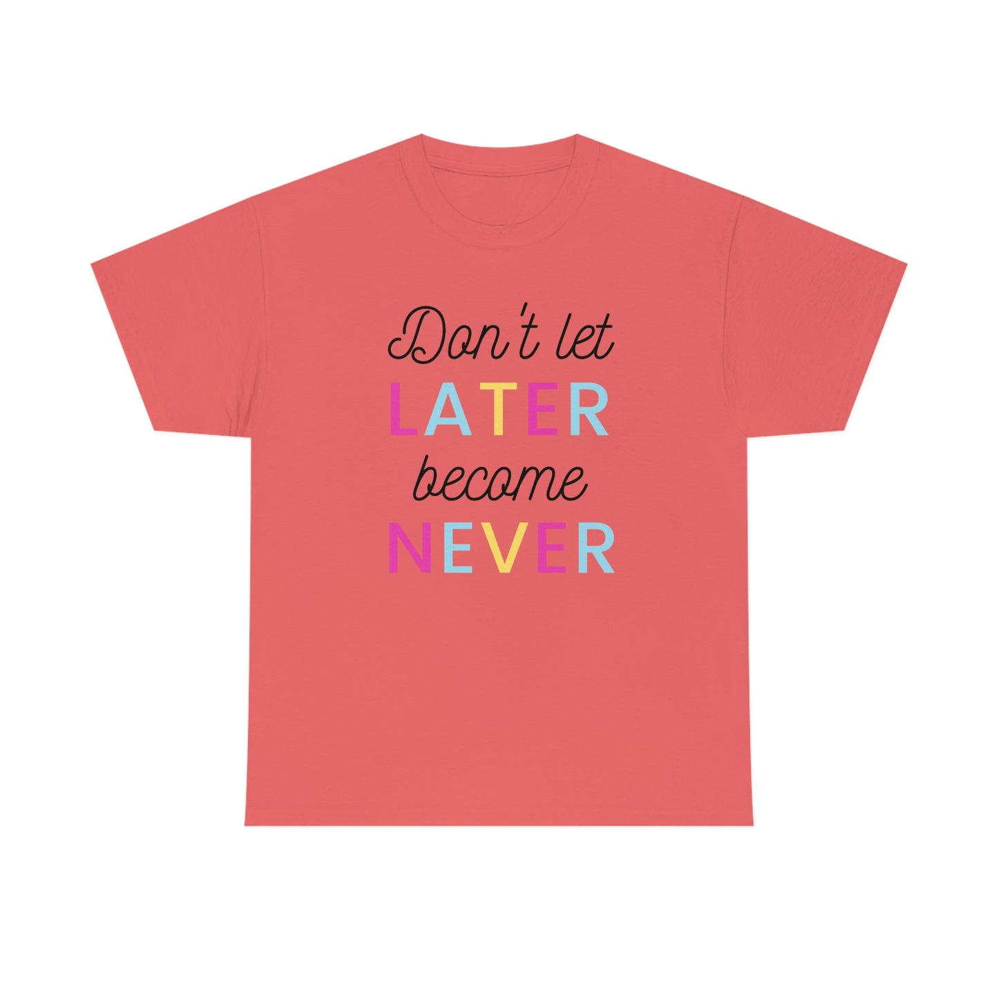 Dont Save it for Later Self Love Unisex Heavy Cotton Tee