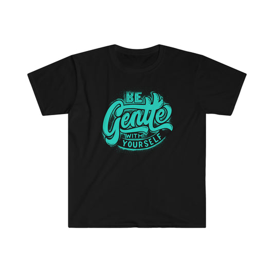 Self Love Be Gentle Unisex Softstyle T-Shirt
