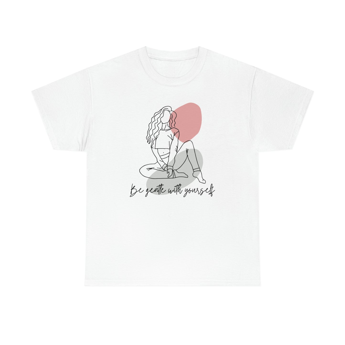 Be Gentle With Yourself Self Love Unisex Heavy Cotton Tee