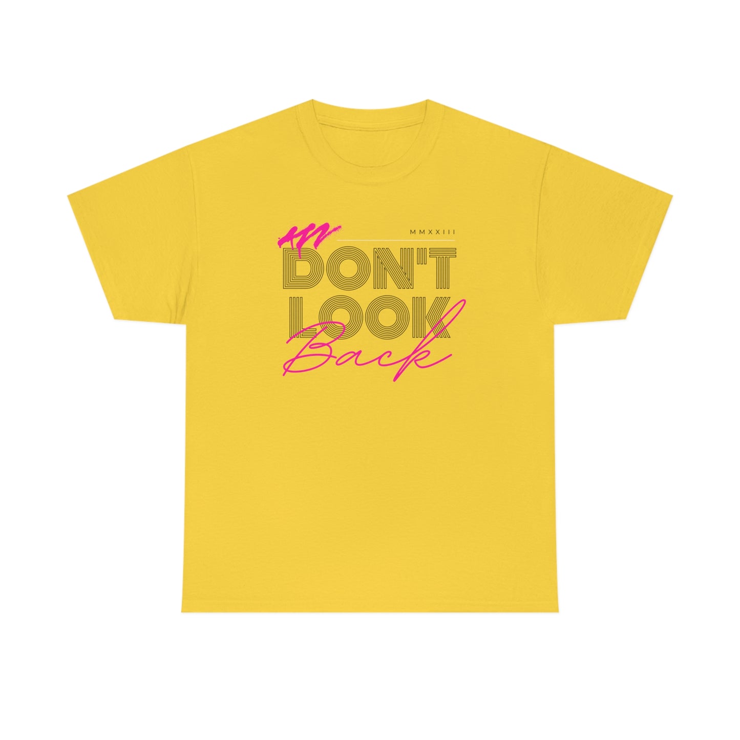 Dont Look Back Self Love Unisex Heavy Cotton Tee