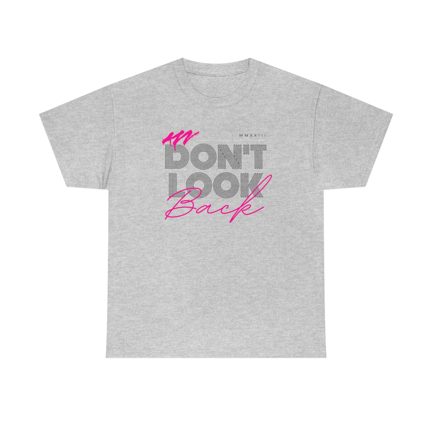 Dont Look Back Self Love Unisex Heavy Cotton Tee