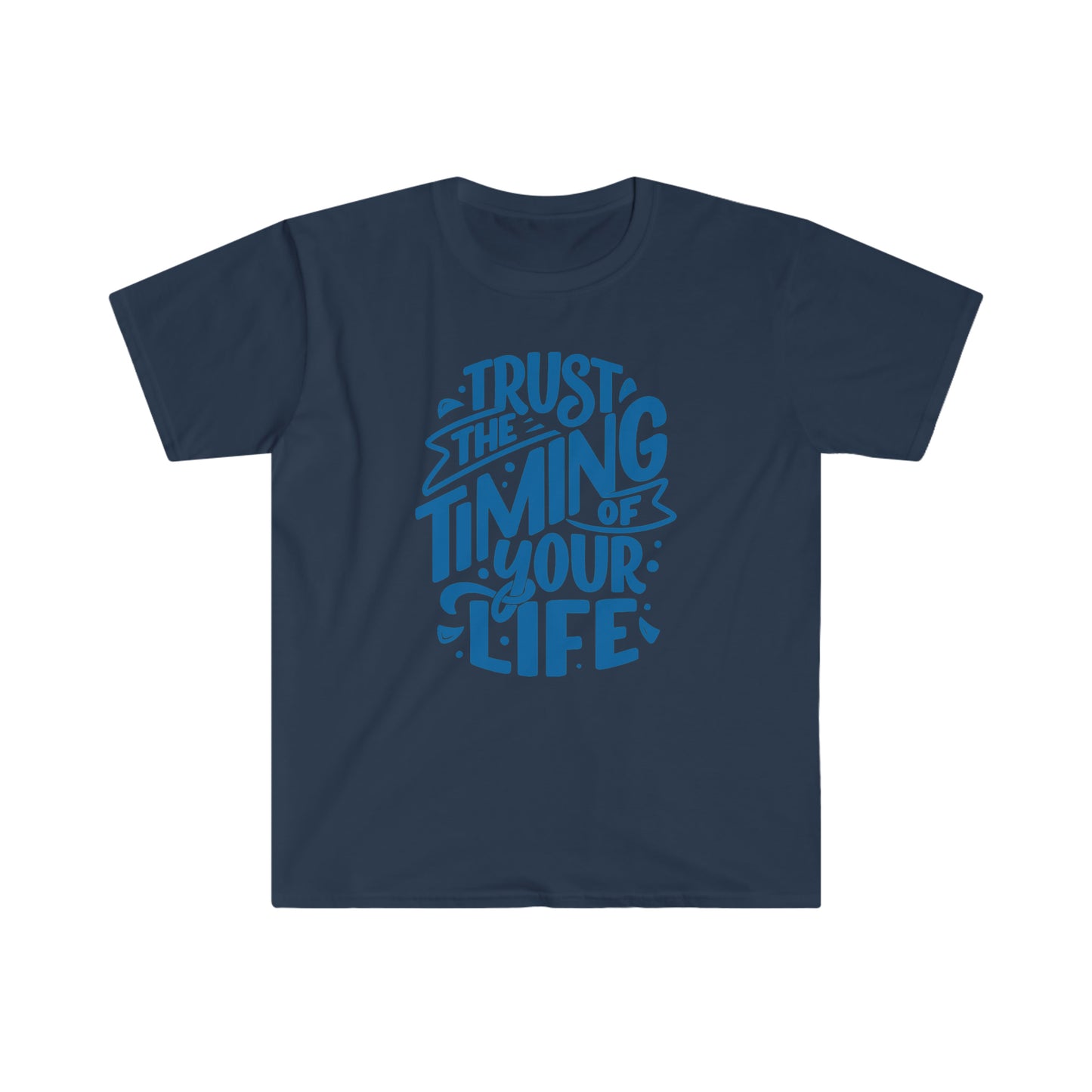 Trust Your Timing Self Love Unisex Softstyle T-Shirt