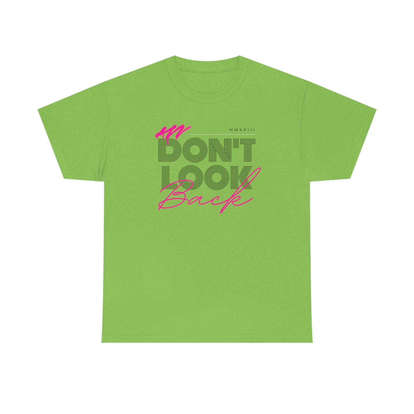 Dont Look Back Self Love Unisex Heavy Cotton Tee